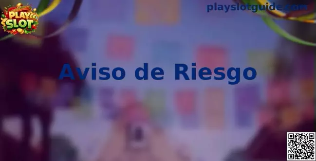 Aviso de riesgo juego responsable Play Slot