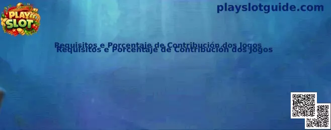 Requisitos e Porcentaje de Contribución dos Jogos