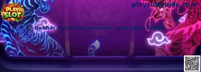 Ganhar Saldo Promocional para Jogar Grátis en Play Slot