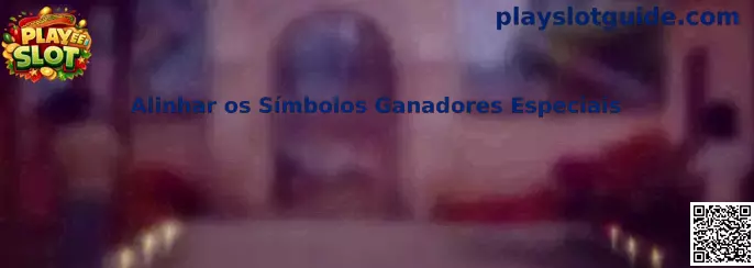 Alinhar os Símbolos Ganadores Especiais en Play Slot
