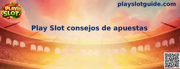 Explicación visual de Play Slot consejos de apuestas
