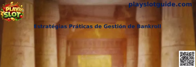 Estrategias prácticas de gestión de bankroll