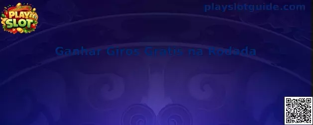 Ganhar Giros Gratis na Rodada en Play Slot