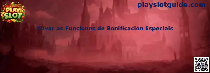 Activar funciones de bonificación especiales