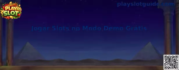 Jogar Slots no Modo Demo Grátis