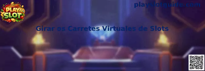 Girar os Carretes Virtuales de Slots