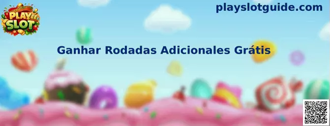 Ganhar Rodadas Adicionales Grátis en Play Slot